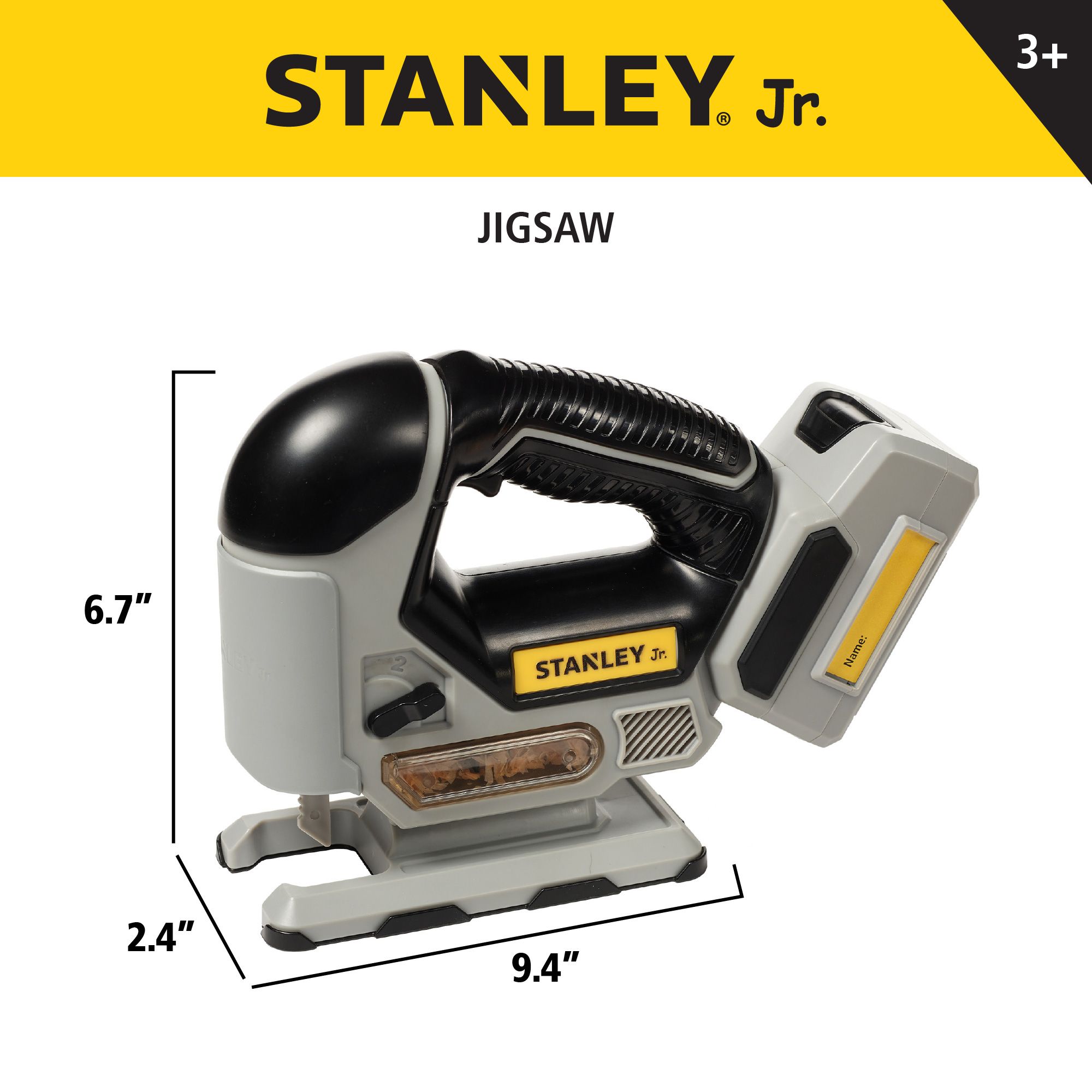 Battery Operated Jigsaw
*2 AA Batteries included.
Real sound and Motion, Sawdust effect, Detachable Battery and Customizable Name Tag
 — Stanley Jr wholesale toy